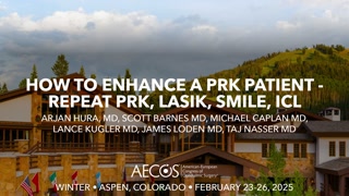 How to Enhance a PRK Patient - Repeat PRK, LASIK, SMILE, ICL