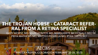 The Trojan Horse - Cataract Referral from a Retina Specialist