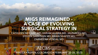 MIGS Reimagined - A Case of Evolving Surgical Strategy in Glaucoma Management