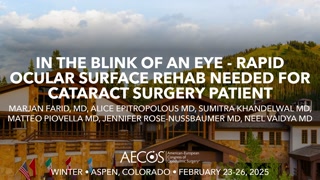 In the Blink of an Eye - Rapid Ocular Surface Rehab Needed for Cataract Surgery Patient