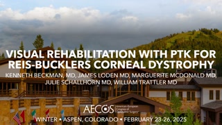 Visual Rehabilitation with PTK for Reis-Bucklers Corneal Dystrophy