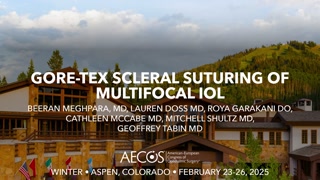 Gore-Tex Scleral Suturing of Multifocal IOL