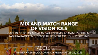 Mix and Match Range of Vision IOLs