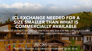 ICL Exchange Needed for a Size Smaller Than What is Commercially Available